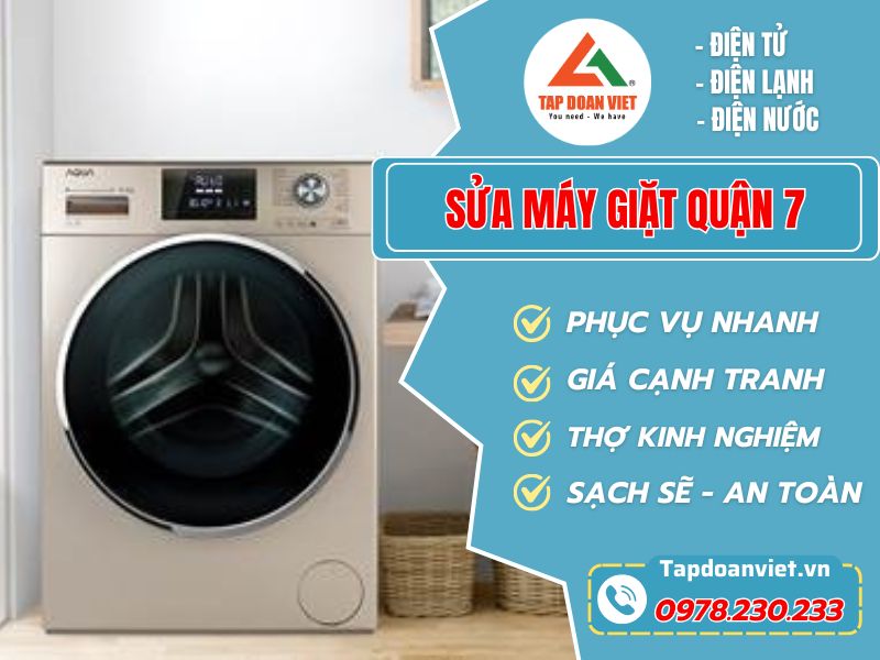 Sửa máy giặt Quận 7 chuyên nghiệp bảo hành cao!
