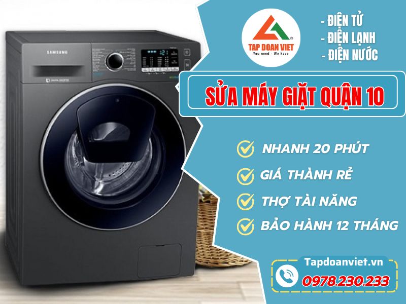Sửa máy giặt Quận 10 tại nhà nhanh chóng giá ưu đãi!