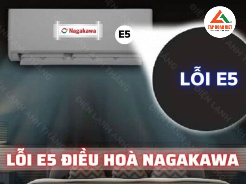 Nguyên nhân máy điều hòa Nagakawa lỗi E5 và cách khắc phục
