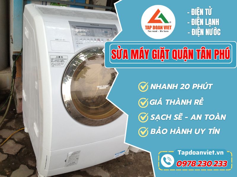 Sửa máy giặt Quận Tân Phú nhanh dứt lỗi giá tốt!