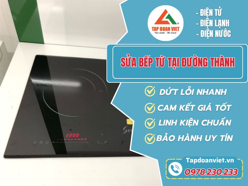 Tapdoanviet – Địa Chỉ Tin Cậy Sửa Bếp Từ Tại Đường Thành