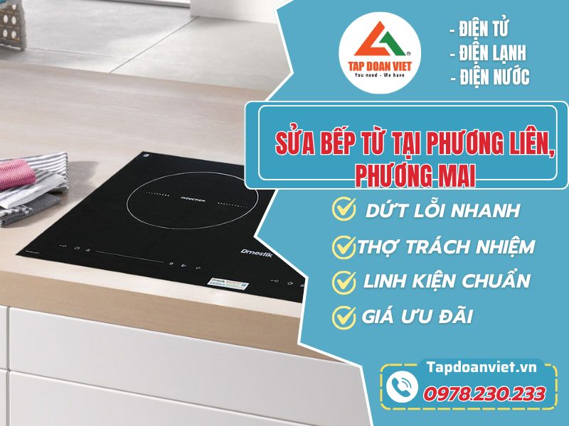 Sửa bếp từ tại Phương Liên, Phương Mai chuyên nghiệp từ Tapdoanviet 