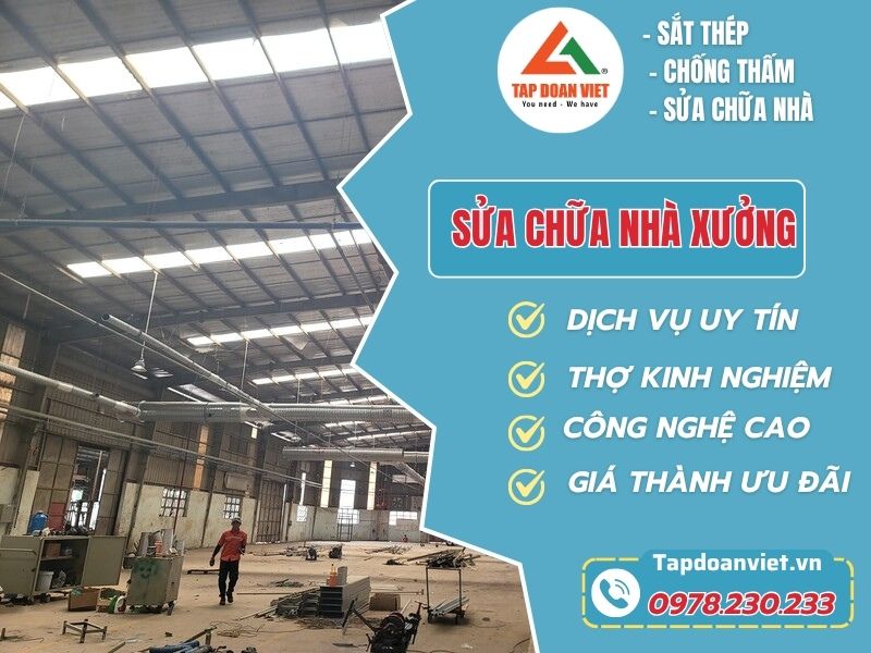 Dịch vụ sửa chữa nhà xưởng chuyên nghiệp – Uy tín cùng Tapdoanviet