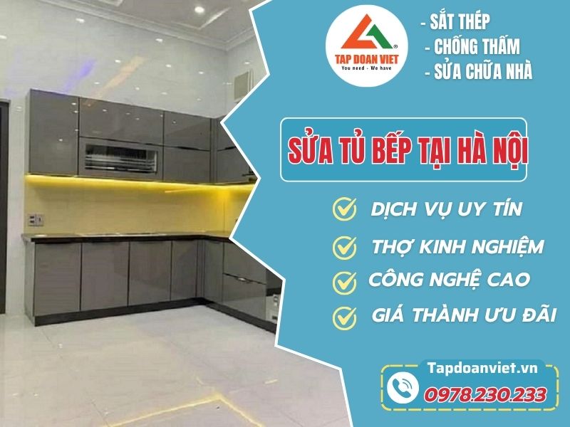 Dịch Vụ Sửa Tủ Bếp Tại Hà Nội Uy Tín Từ Tập Đoàn Việt