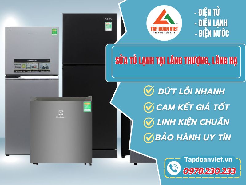 Tapdoanviet Sửa tủ lạnh tại Láng Thượng, Láng Hạ Uy tín, Giá Tốt
