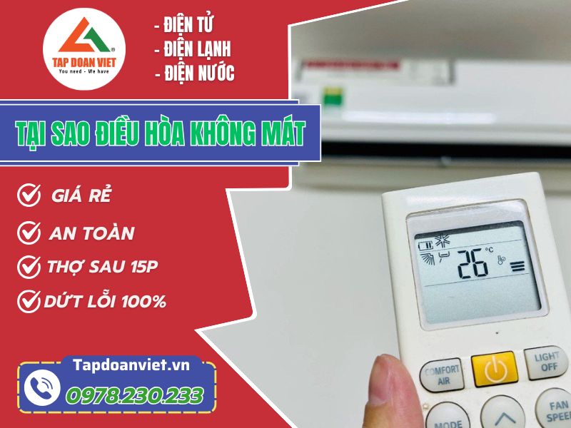 Tại sao điều hòa không mát? Nguyên nhân và cách sửa 