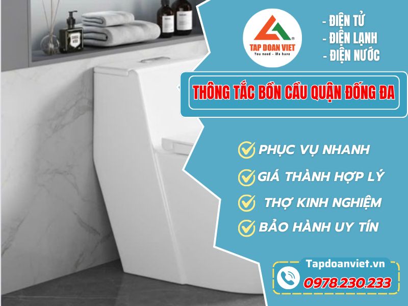 Thông tắc bồn cầu quận Đống Đa – Tapdoanviet xử lý nhanh, triệt để