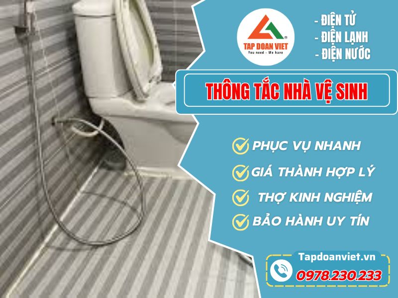 Dịch vụ thông tắc nhà vệ sinh nhanh chóng, giá rẻ từ Tapdoanviet