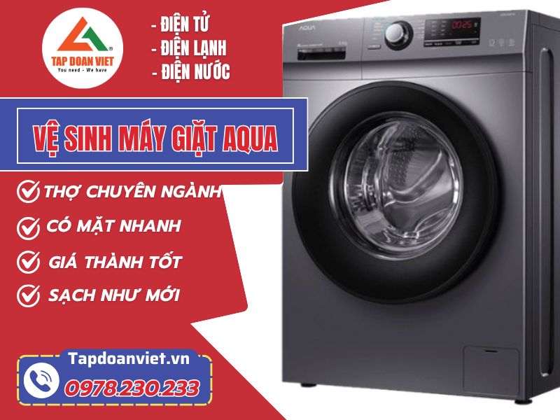 Dịch vụ vệ sinh máy giặt Aqua sạch bóng, giá giảm sâu 30%