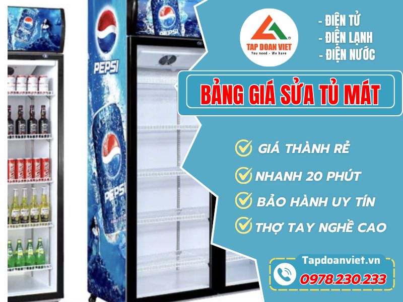 Bảng giá sửa tủ mát tại nhà giá rẻ, cập nhật mới nhất