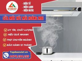 Sửa Máy Hút Mùi Hoàng Mai