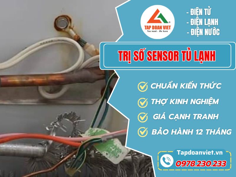 Trị số Sensor Tủ Lạnh là gì? Cách đo và kinh nghiệm sửa chữa chuẩn nhất