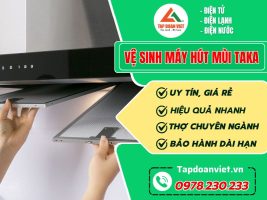 Vệ Sinh Máy Hút Mùi Taka