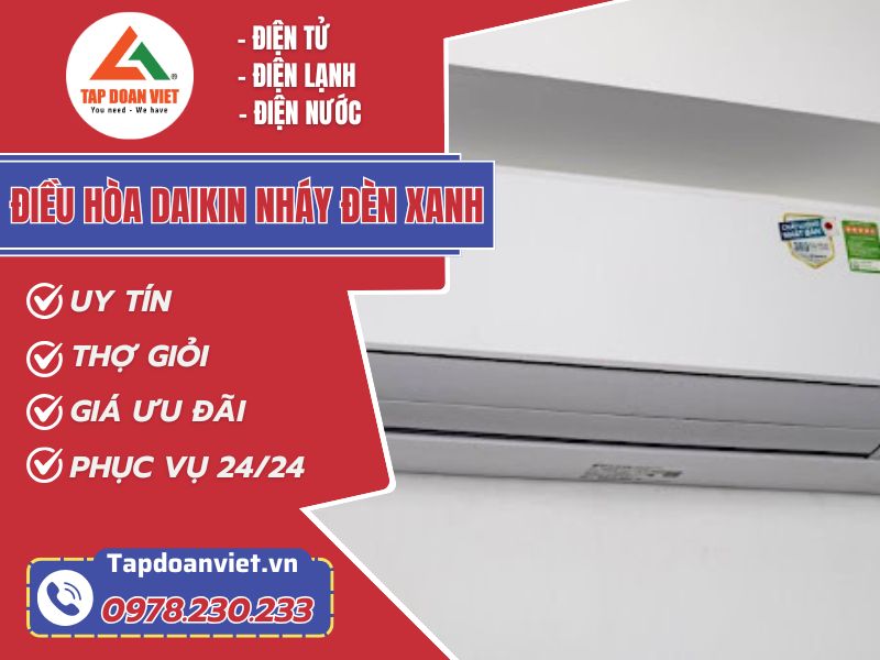 Thợ sửa điều hòa Daikin nháy đèn xanh tay nghề giỏi 