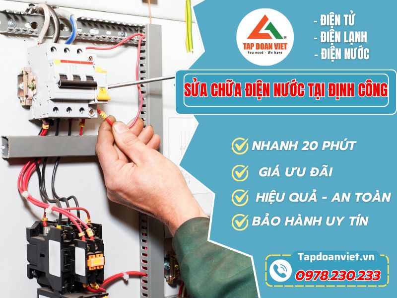 Dịch Vụ Sửa Chữa Điện Nước Tại Định Công Chuyên Nghiệp, Nhanh Chóng Từ Tapdoanviet