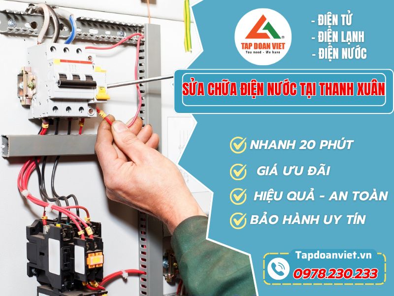 Dịch vụ sửa chữa điện nước tại Thanh Xuân chuyên nghiệp từ Tapdoanviet
