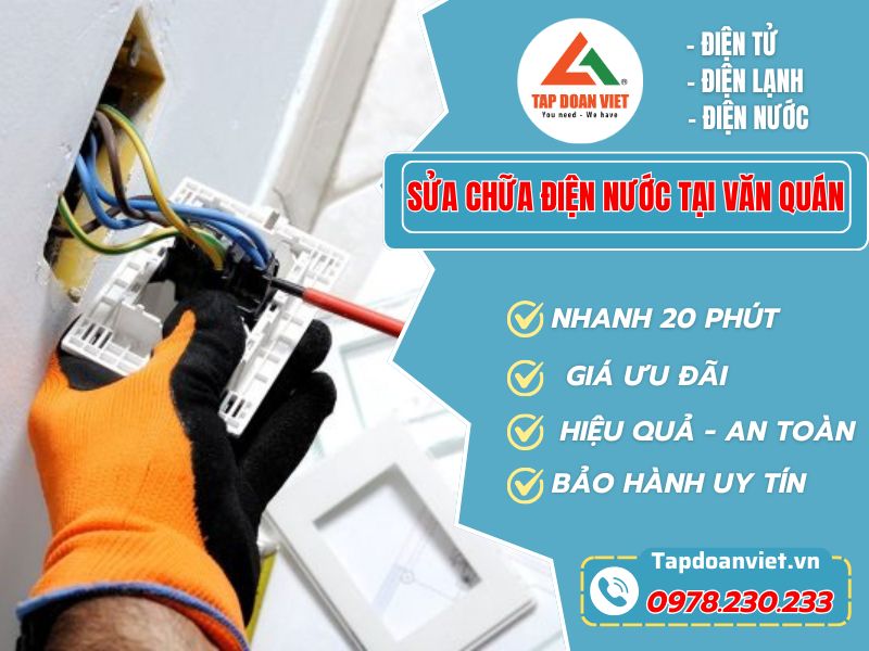 Sửa chữa điện nước tại Văn Quán – Nhanh, Chuẩn, Rẻ cùng Tapdoanviet