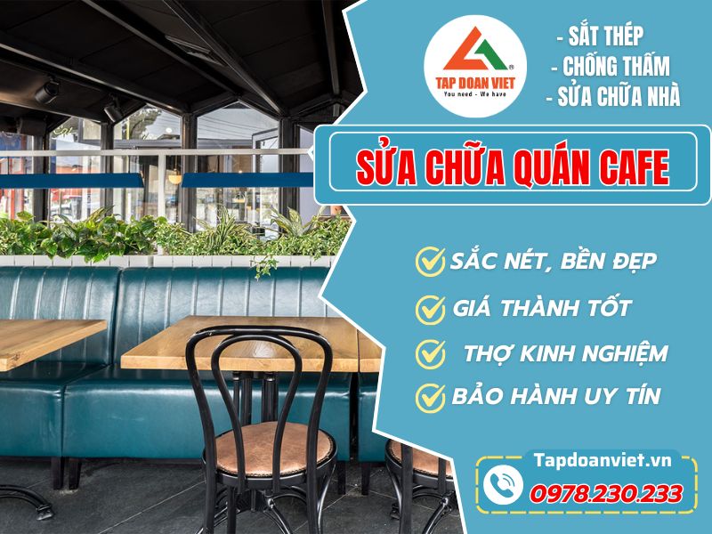 Sửa Chữa Quán Cafe – Dịch Vụ Cải Tạo Chuyên Nghiệp Từ Tapdoanviet