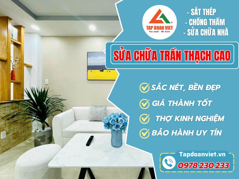 Dịch Vụ Sửa Chữa Trần Thạch Cao Uy Tín Từ Tapdoanviet
