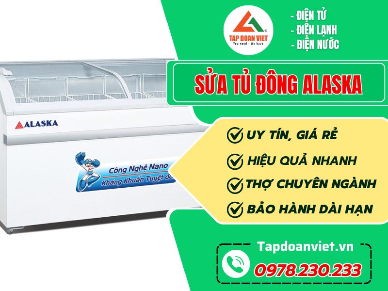 Địa chỉ sửa tủ đông Alaska uy tín, giá rẻ tại nhà Hà Nội