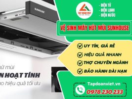 Vệ Sinh Máy Hút Mùi Sunhouse