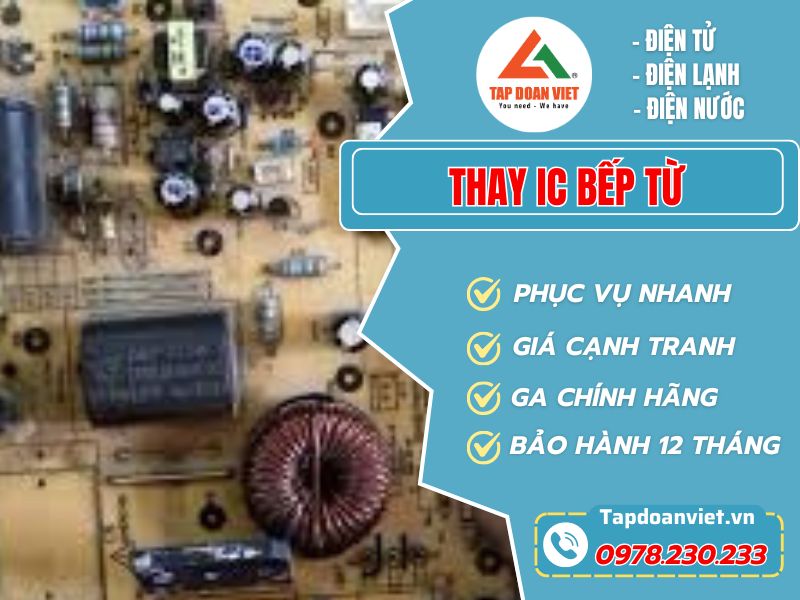 Thay IC Bếp Từ Thay IC Bếp Từ giá rẻ tại nhà
