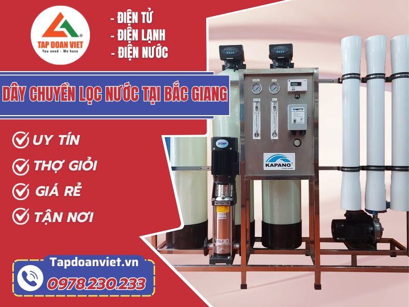 Dây chuyền lọc nước tại Bắc Giang cho từng quy mô - Tập Đoàn Việt Dây chuyền lọc nước tại Bắc Giang cho từng quy mô