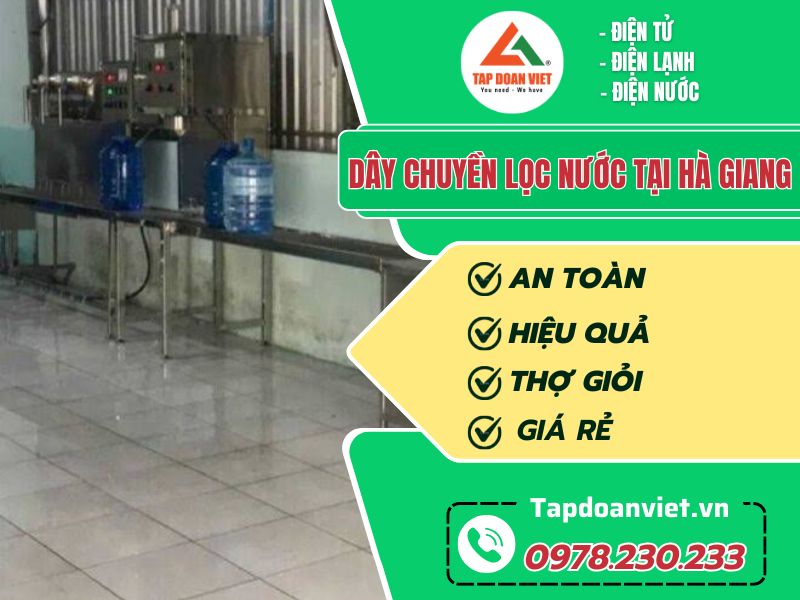 Dây chuyền lọc nước tại Hà Giang cho nhiều nhu cầu - Tập Đoàn Việt Dây chuyền lọc nước tại Hà Giang cho nhiều nhu cầu
