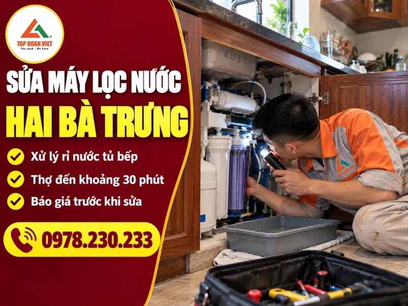 Sửa máy lọc nước tại Hai Bà Trưng: hết rỉ nước tủ bếp - Tập Đoàn Việt Sửa máy lọc nước tại Hai Bà Trưng