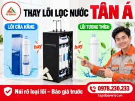 Thay lõi lọc nước Tân Á tại nhà Hà Nội